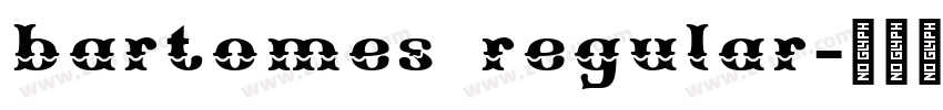 bartomes regular字体转换 bartomes regular字体转换